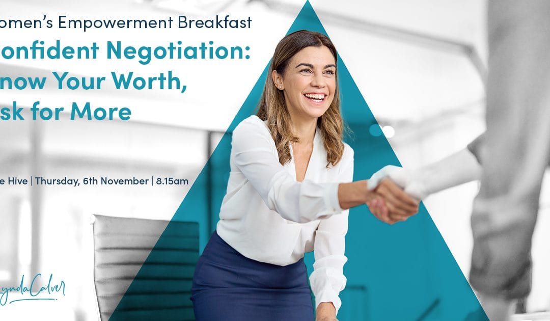 Empowerment Breakfast: Confident Negotiation: Know Your Worth, Ask For More