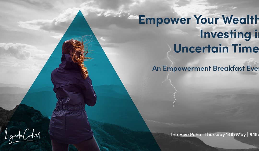 Join our Empowerment Breakfast: Investing with Clarity in Uncertain Times